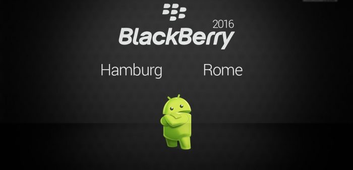 blackberry-to-debut-androidbased-hamburg-and-rome-smartphones-this-year